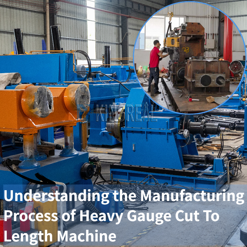 হেভি গেজ কাট টু লেংথ মেশিনের উত্পাদন প্রক্রিয়া বোঝা