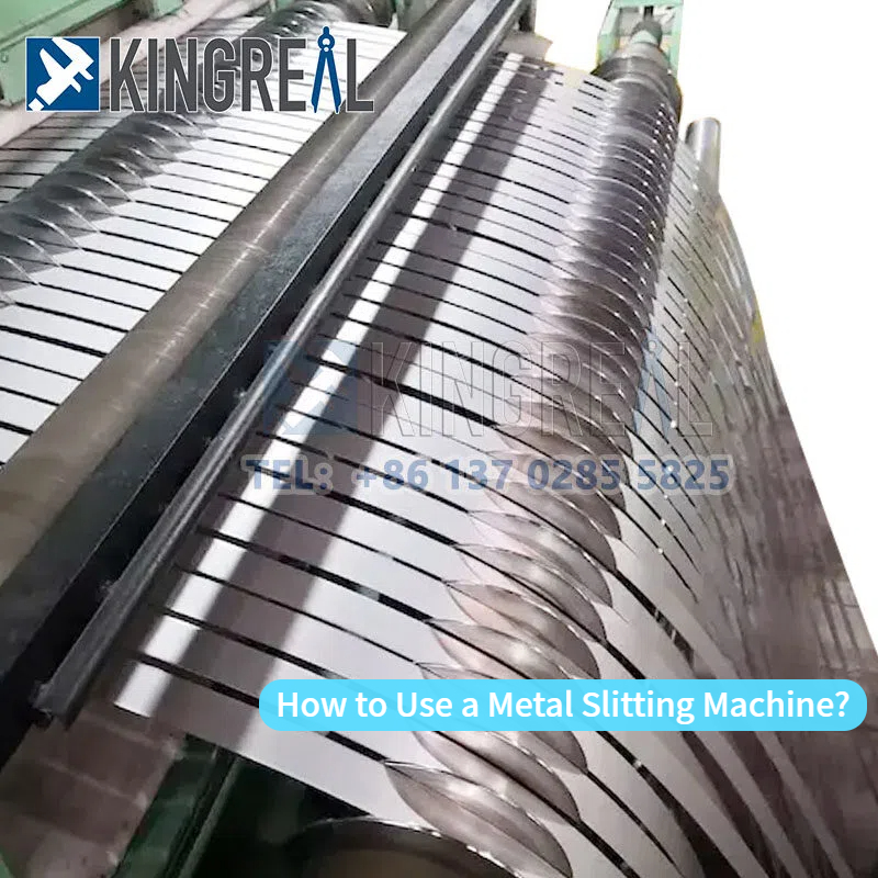 কিভাবে একটি মেটাল স্লিটিং মেশিন ব্যবহার করবেন?